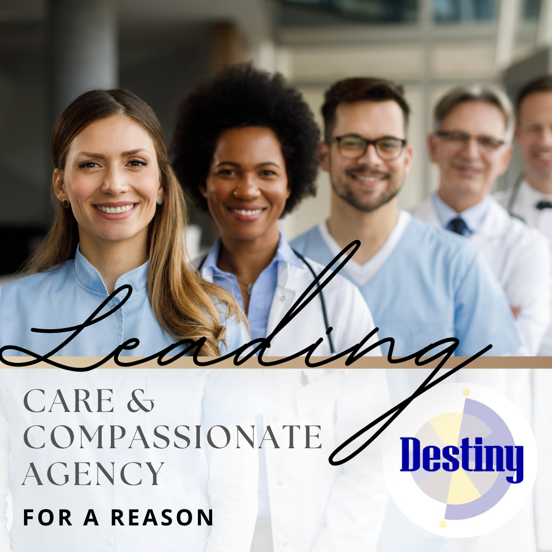 Destiny Leading Care and Compassionate Agency